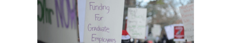 Will strike for a living wage: Grads feel empowered by the union