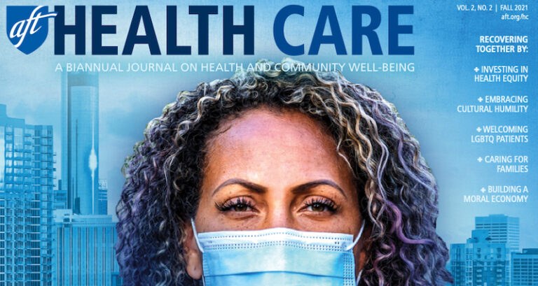 New issue of AFT Health Care is out now