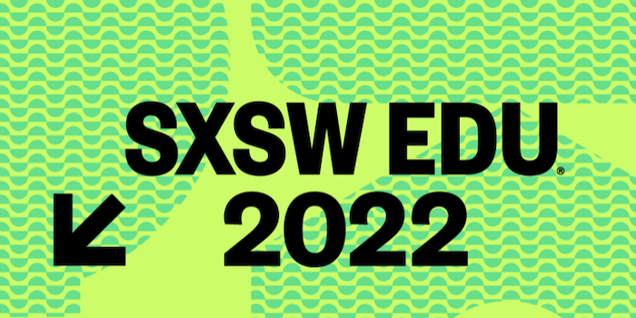 Access SXSW EDU 2022 content via the After Pass