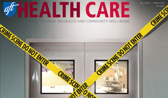 Spring ’23 issue of AFT Health Care out now￼